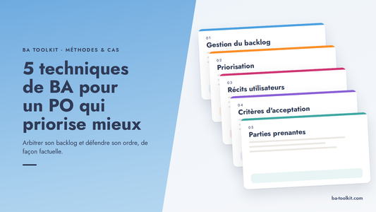 Visuel d'en-tête BA Toolkit : un panneau bleu en diagonale porte le titre ; à droite, cinq fiches en cascade nomment les techniques : gestion du backlog, priorisation, récits utilisateurs, critères d'acceptation, parties prenantes.