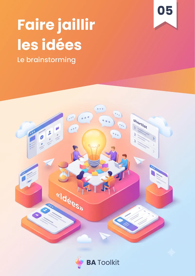 Couverture de l'eBook 05 — Faire jaillir les idées : le brainstorming.